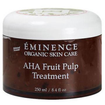 Eminence AHA Fruit Pulp Treatment Prof Size  8.4oz Pro 250 ml Same Day Shipping