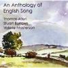 Thomas Allen; Stuart Burrow...-An Anthology Of English Song  CD NEW