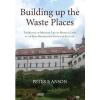 Building Up the Waste Places by Peter Anson Paperback Book (English)