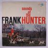 FRANK HUNTER: Sounds Of The Hunter LP Sealed (Mono, 3&#034; split bottom seam)