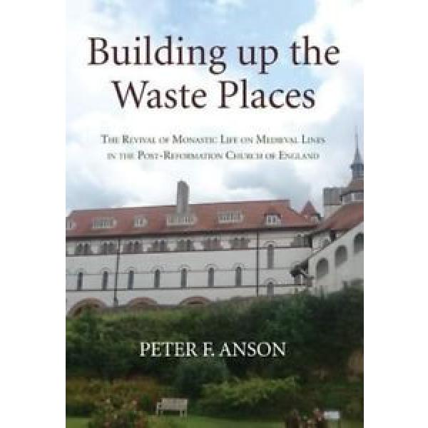 Building Up the Waste Places by Peter Anson Paperback Book (English) #1 image