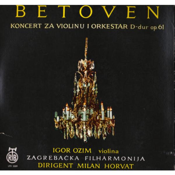 OZIM Violin BEETHOVEN Concerto HORVAT Zagreb PO RTB Mono LP EX Low Shipping #1 image