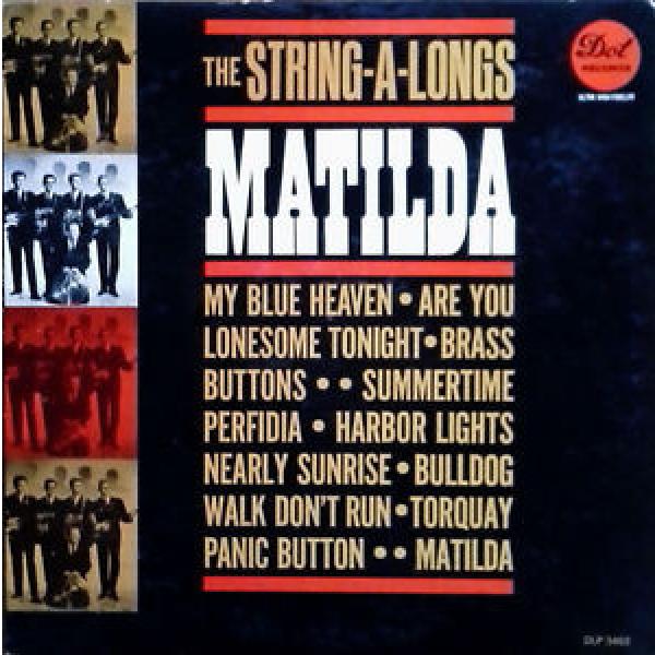 THE STRING A LONGS - MATILDA - DOT LP - MONO PRESSING - &#034;TORQUAY, PANIC BUTTON&#034; #1 image