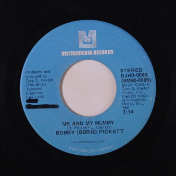 BOBBY (BORIS) PICKETT: Me And My Mummy / Mono 45 (dj, wol) Oldies #1 image