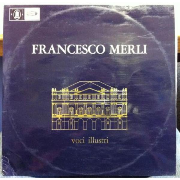 FRANCESCO MERLI voci illustri LP Mint- QCX 7378 Italy Mono Press 1967 Record #1 image